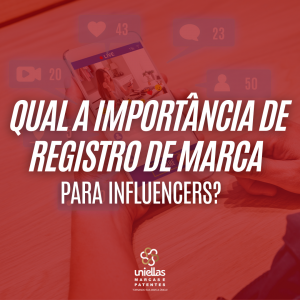 Qual a importância do registro de marca para influencers?